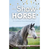 The Show Horse - Book 2 in the Connemara Horse Adventure Series for Kids. The perfect gift for children
