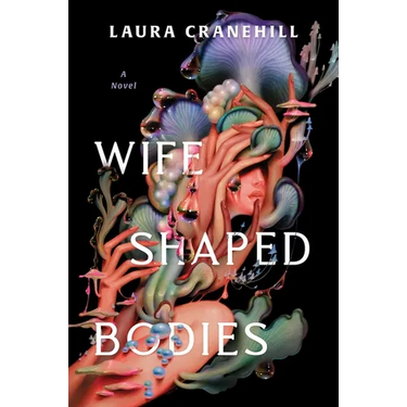 Wife Shaped Bodies