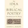 The Idea of Biblical Poetry: Parallelism and Its History