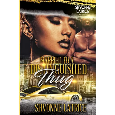 Married to a Distinguished Thug