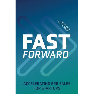 Fast Forward: Accelerating B2B Sales for Startups