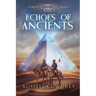 Echoes of Ancients: Lamentations and Magic Book 2
