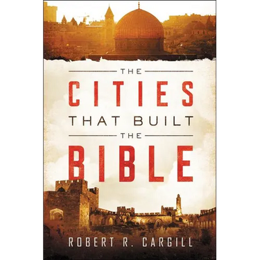The Cities That Built the Bible