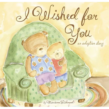 I Wished for You: An Adoption Story