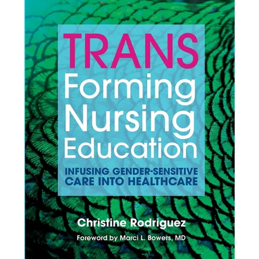 TRANSforming Nursing Education: Infusing Gender-Sensitive Care Into Healthcare