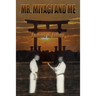 Mr. Miyagi and Me