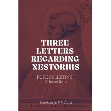 Three Letters Regarding Nestorius