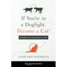 If You're in a Dogfight, Become a Cat!: Strategies for Long-Term Growth