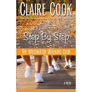 The Wildwater Walking Club: Step by Step: Book 3 of The Wildwater Walking Club series