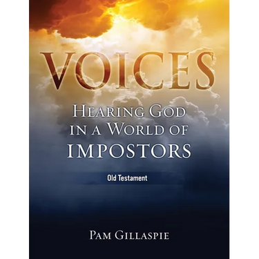 Voices: Hearing God in a World of Impostors, Old Testament: Hearing God in a World of Impostors (Old Testament)