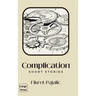 Complication: Short Stories