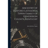 Ancestry of Sanford Lathadeus Tippin Family of Henderson County, Kentucky