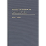 Myths of Freedom: Equality, Modern Thought, and Philosophical Radicalism