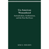 Un-American Womanhood: Antiradicalism, Antifeminism, and the First Red Scare
