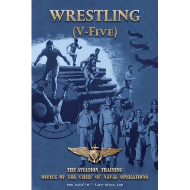 WRESTLING (V-Five) The Aviation Training Office of the Chief of Naval Operations