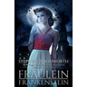 Fraulein Frankenstein
