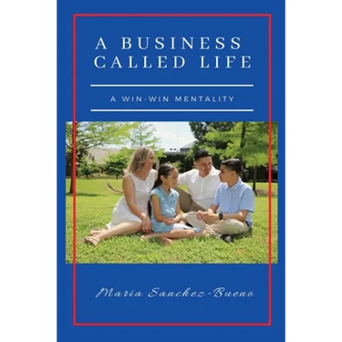 A Business Called Life: A Win-Win Mentality