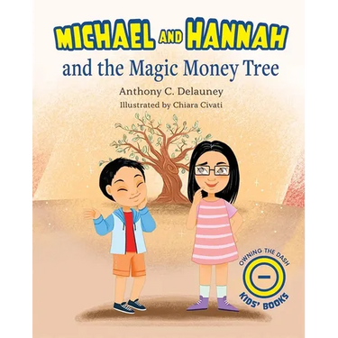 Michael and Hannah and the Magic Money Tree