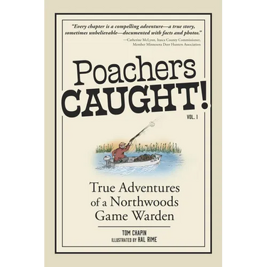 Poachers Caught!: True Adventures of a Northwoods Game Warden