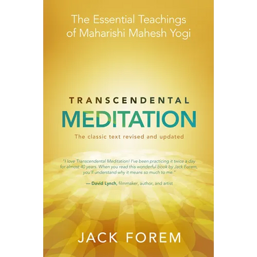 Transcendental Meditation: The Essential Teachings of Maharishi Mahesh Yogi: The Classic Text