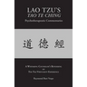 LAO TZU'S TAO TE CHING Psychotherapeutic Commentaries: The Tao Virtuosity Experience