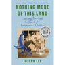 Nothing More of This Land: Community, Power, and the Search for Indigenous Identity