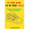 22 Cool Ways to Tie Your Shoes: A Step by Step Picture Guides How to Tie a Shoe