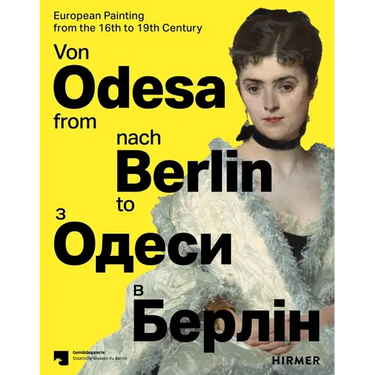 From Odesa to Berlin: European Painting from the 16th to 19th Century
