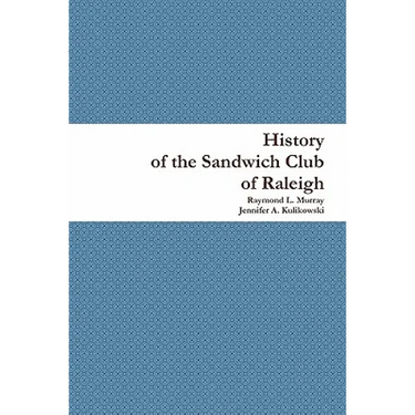 History of the Sandwich Club of Raleigh