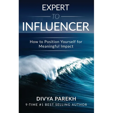 Expert to Influencer: How to Position Yourself for Meaningful Impact