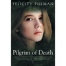 Pilgrim of Death: The Janna Chronicles 4