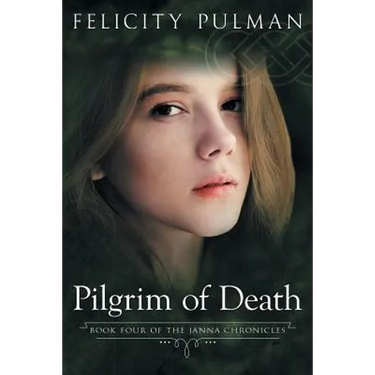 Pilgrim of Death: The Janna Chronicles 4