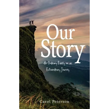 Our Story: An Ordinary Family on an Extraordinary Journey