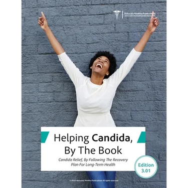 Helping Candida, By the Book: Candida Relief, By Following The Recovery Plan For Long-Term Health