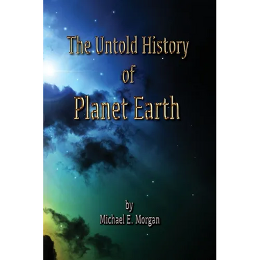 The Untold History of Planet Earth