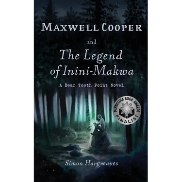 Maxwell Cooper and the Legend of Inini-Makwa