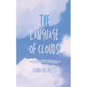 The Language of Clouds