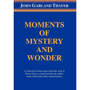 Moments of Mystery and Wonder