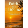 Faith as a Lifeline: Faith, Survival, and the Light Beyond Suicide