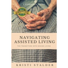 Navigating Assisted Living: The Transition into Senior Living
