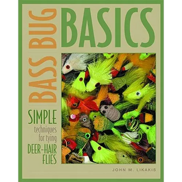 Bass Bug Basics: Simple Techniques for Tying Deer-Hair Flies