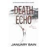 Death Echo: An Anna Hale, PI Thriller