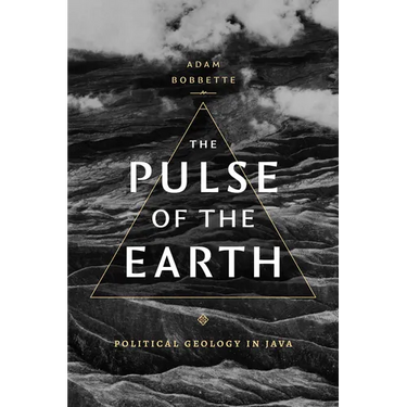 The Pulse of the Earth: Political Geology in Java