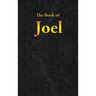 Joel: The Book of