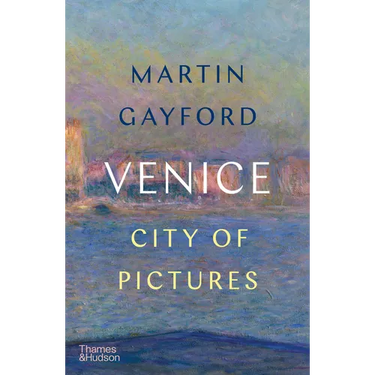 Venice: City of Pictures