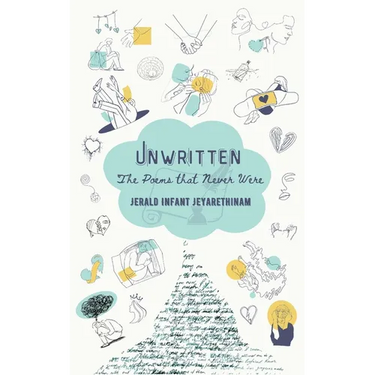 "Unwritten: The Poems That Never Were"