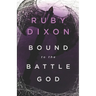 Bound to the Battle God: A Fantasy Romance