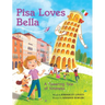 Pisa Loves Bella: A Towering Tale of Kindness