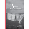 A Space Between