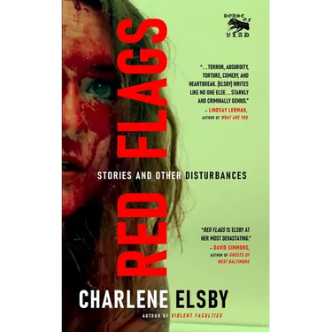Red Flags: Stories and Other Disturbances